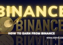 BINANCE AND HOW TO EARN FROM BINANCE