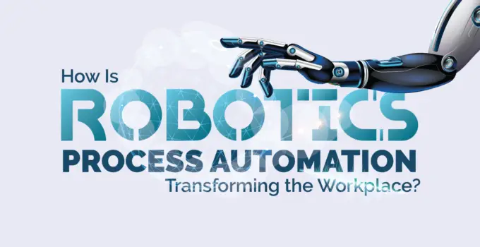 Robotic Process Automation